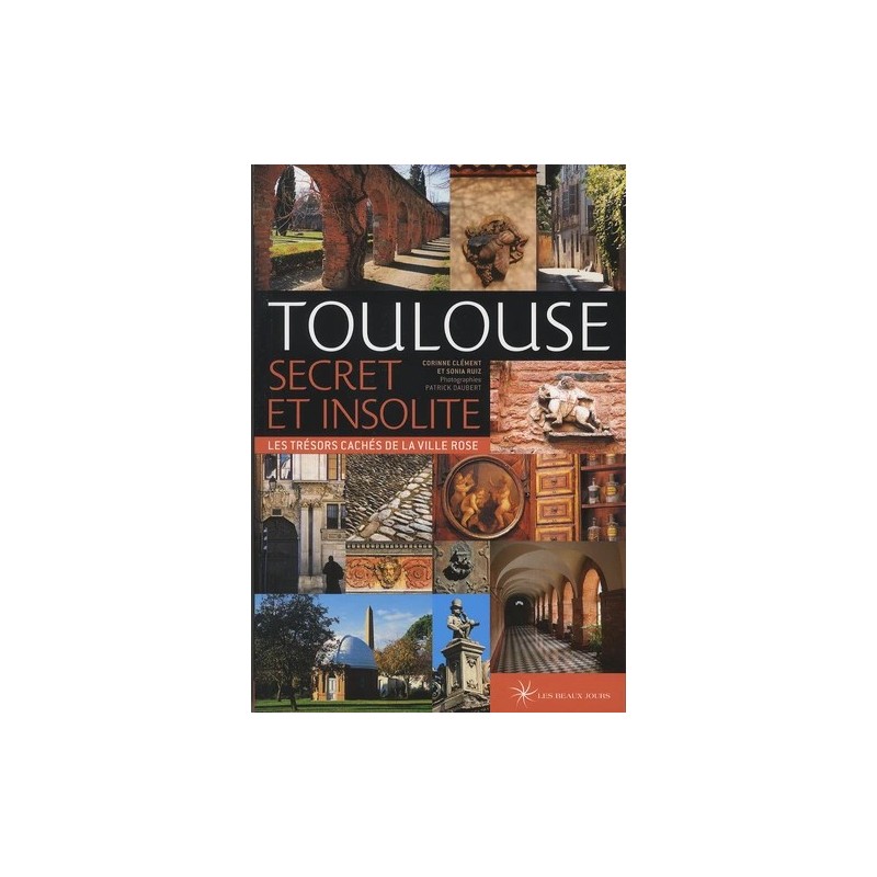 Toulouse secret et insolite