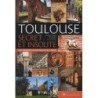 Toulouse secret et insolite