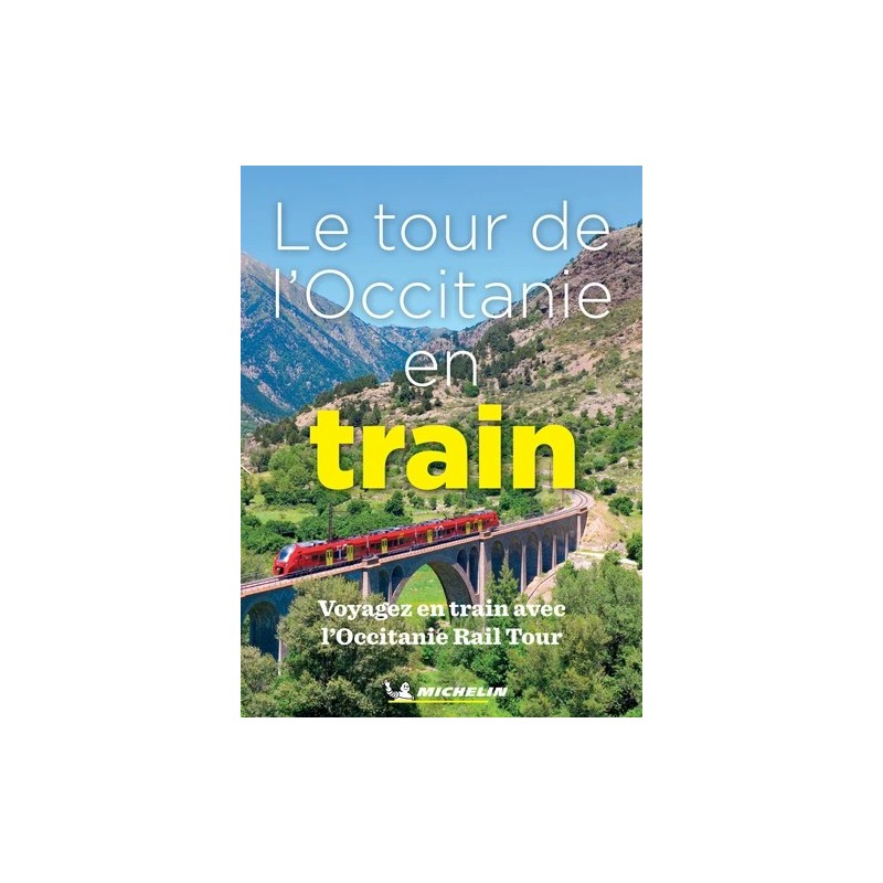 Le tour de l'Occitanie en train