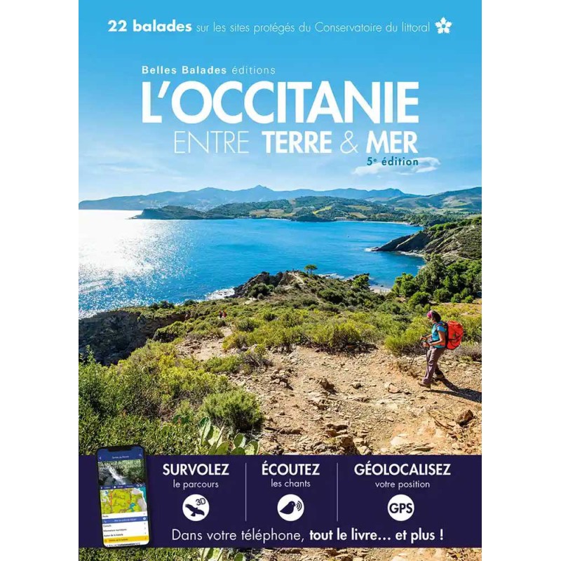 L'Occitanie entre Terre & Mer - 22 balades sur les sites protégés du Conservatoire du littoral